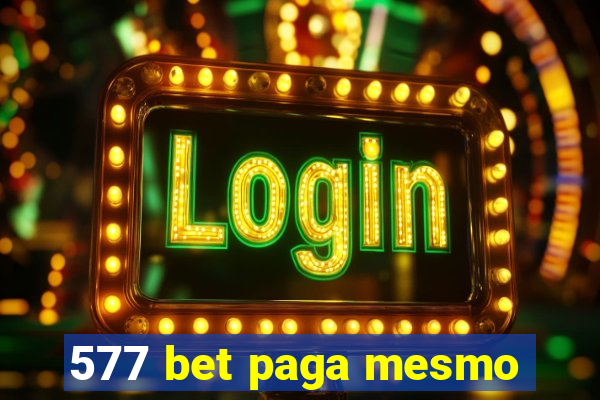 577 bet paga mesmo